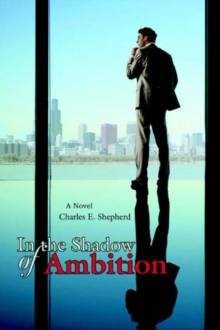 In the Shadow of Ambition