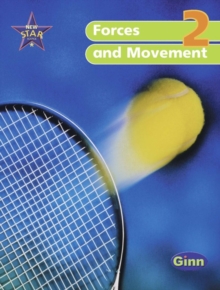 New Star Science Year 2/P3 Forces and Movement Pupil Book