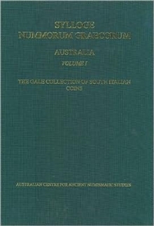 Sylloge Nummorum Graecorum, Australia I, Australian Centre for Ancient Numismatic Studies. The Gale Collection of South Italian Coins