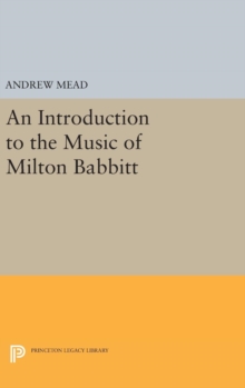 Introduction to the Music of Milton Babbitt