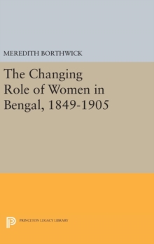 Changing Role of Women in Bengal, 1849-1905