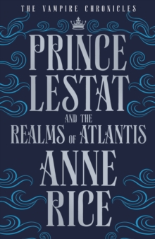 Prince Lestat and the Realms of Atlantis