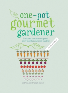 One-Pot Gourmet Gardener