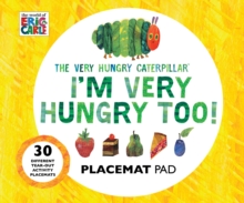 Very Hungry Caterpillar I'm Very Hungry Too - Placemats Book