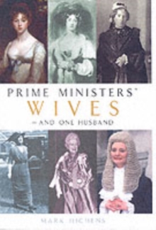 Prime Ministers' Wives - and One Husband