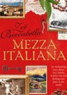 Mezza Italiana: An Enchanting Story About Love, Family, La Dolce Vita and Finding Your Place in the World