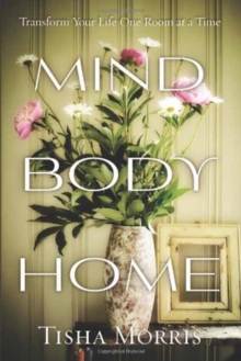 Mind, Body, Home