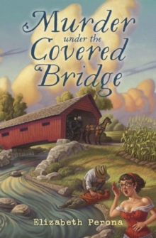 Murder Under the Covered Bridge