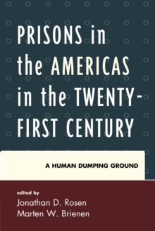 Prisons in the Americas in the Twenty First Century