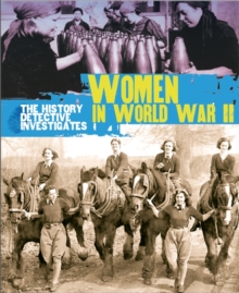 History Detective Investigates: Women in World War II