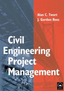 Civil Engineering Project Management, Fourth Edition