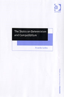 Stoics on Determinism and Compatibilism