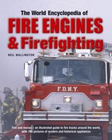 World Encyclopedia of Fire Engines & Firefighting