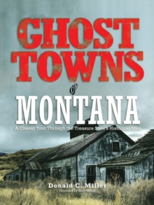 Ghost Towns of Montana