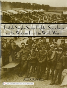 British Single-Seater Fighter Squadrons in World War I