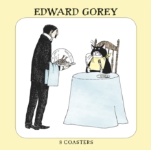 EDWARD GOREY BUSTOPHER JONES COASTERS