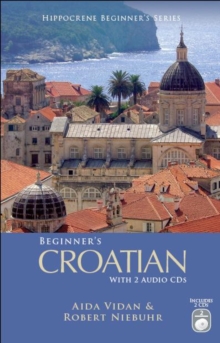 Beginner's Croatian with 2 Audio CDs