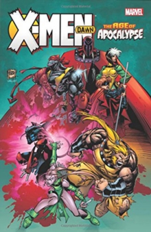 X-men: Age Of Apocalypse: Dawn