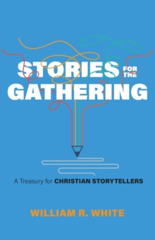 Stories for the Gathering