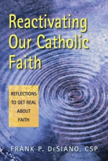Reactivating Our Catholic Faith