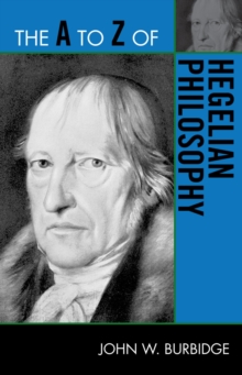 A to Z of Hegelian Philosophy