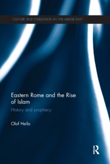 Eastern Rome and the Rise of Islam