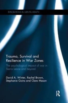 Trauma, Survival and Resilience in War Zones