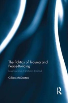Politics of Trauma and Peace-Building