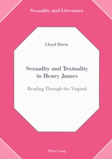 Sexuality and Textuality in Henry James