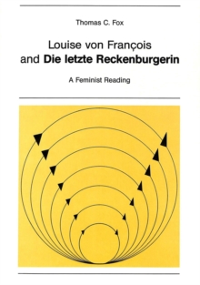 Louise von Francois and die Letzte Reckenburgerin