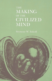 Making of the Civilized Mind