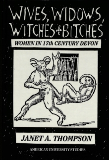 Wives, Widows, Witches and Bitches