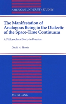 Manifestation of Analogous Being in the Dialectic of the Space-Time Continuum