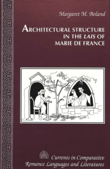 Architectural Structure in the Lais of Marie De France