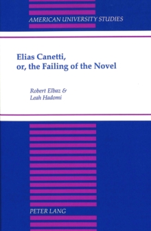 Elias Canetti, or, the Failing of the Novel