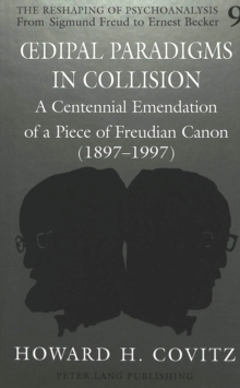 Oedipal Paradigms in Collision