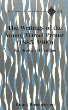 Writings of the Young Marcel Proust (1885-1900)