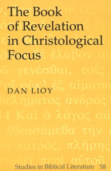 Book of Revelation in Christological Focus