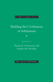 Building the Civilization of Arbitration