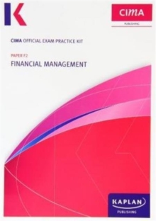 F2 Financial Management - CIMA Exam Practice Kit