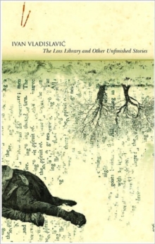 Loss Library and Other Unfinished Stories