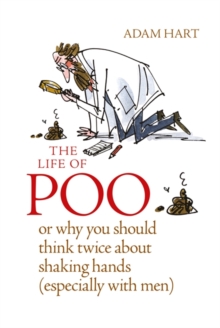 Life of Poo: Or why you should think twice about shaking hands (especially with men)
