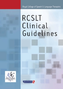 Royal College of Speech & Language Therapists Clinical Guidelines