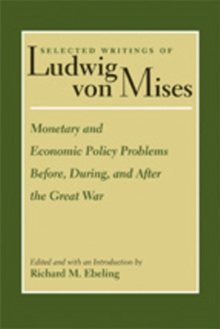 Monetary & Economic Policy Problems Before, During & After the Great War