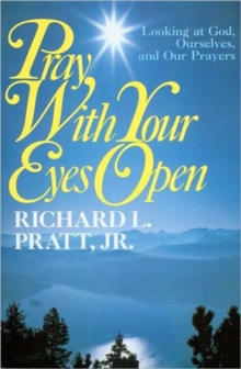 Pray with Your Eyes Open