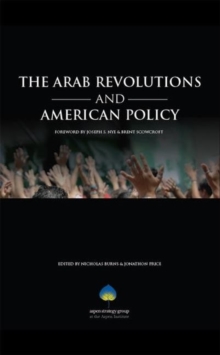 Arab Revolutions and American Policy