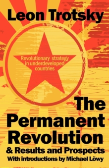 Permanent Revolution & Results and Prospects