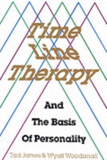 Time Line Therapy and the Basis of Personality