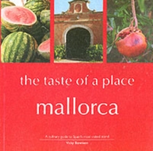 Mallorca, the Taste of a Place