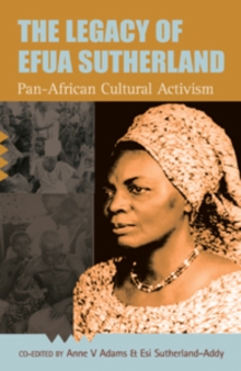 Legacy of Efua Sutherland